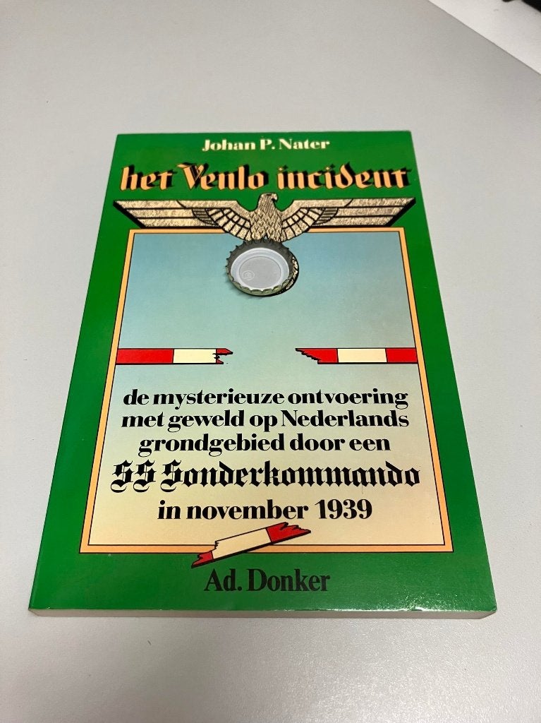 Het Venlo Incident SS Sonderkommando november 1939 in NL, Ophalen of Verzenden, Tweede Wereldoorlog, Gelezen, Algemeen