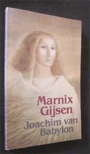 Marnix Gijsen : Joachim van Babylon, Boeken, Ophalen of Verzenden, Gelezen