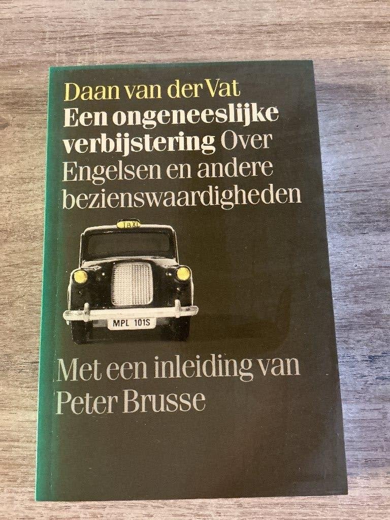 Daan van der Vat - Een ongeneeslijke verbijstering, Daan van der Vat, Ophalen of Verzenden, Zo goed als nieuw, Nederland