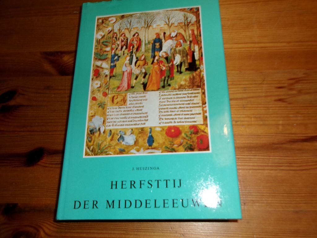 J. Huizinga - herfsttij der middeleeuwen, Boeken, Ophalen of Verzenden, 14e eeuw of eerder, Zo goed als nieuw