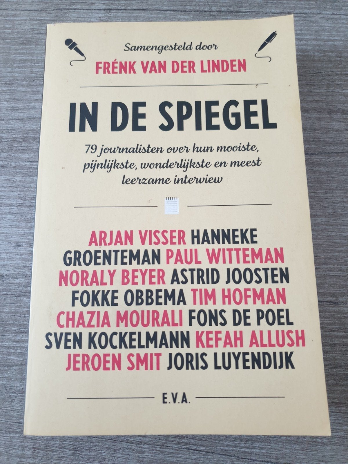 In de Spiegel: 79 journalisten over hun interviews, Ophalen of Verzenden, Gelezen, Frénk van der Linden