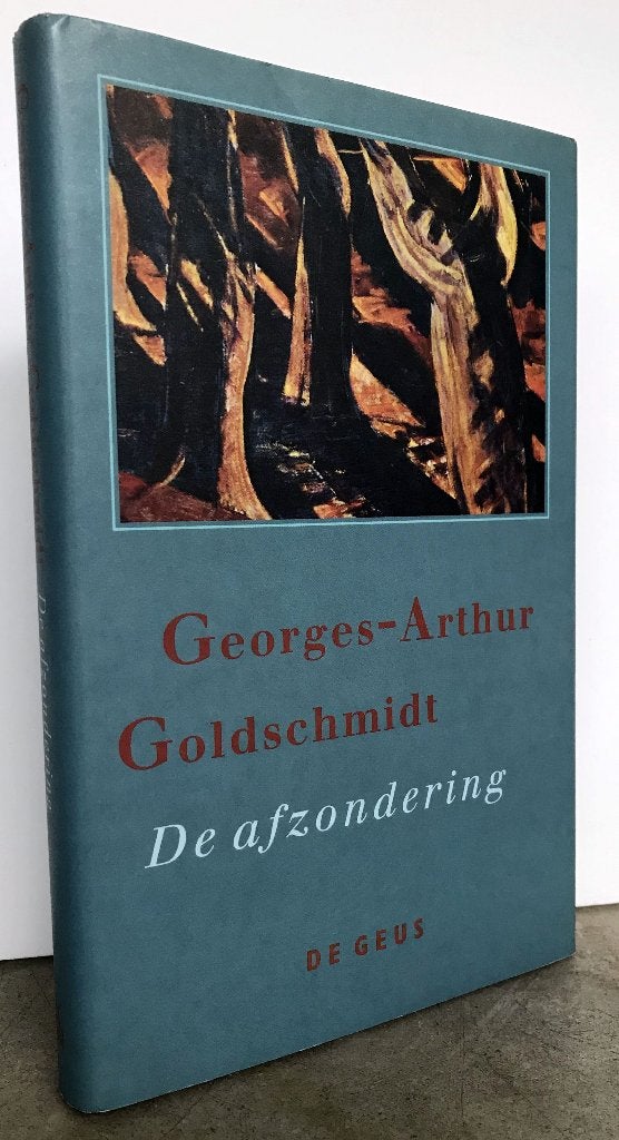 Goldschmidt, Georges-Arthur - De afzondering (1992), Ophalen of Verzenden, Nieuw