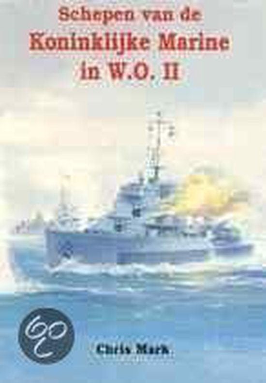 Schepen van de Koninklijke Marine in W.O. II, Boeken, Ophalen of Verzenden, 20e eeuw of later, Zo goed als nieuw