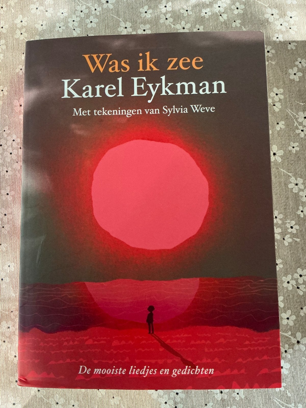 Was ik zee - Karel Eykman (De mooiste liedjes en gedichten), Ophalen of Verzenden, Nieuw, Eén auteur