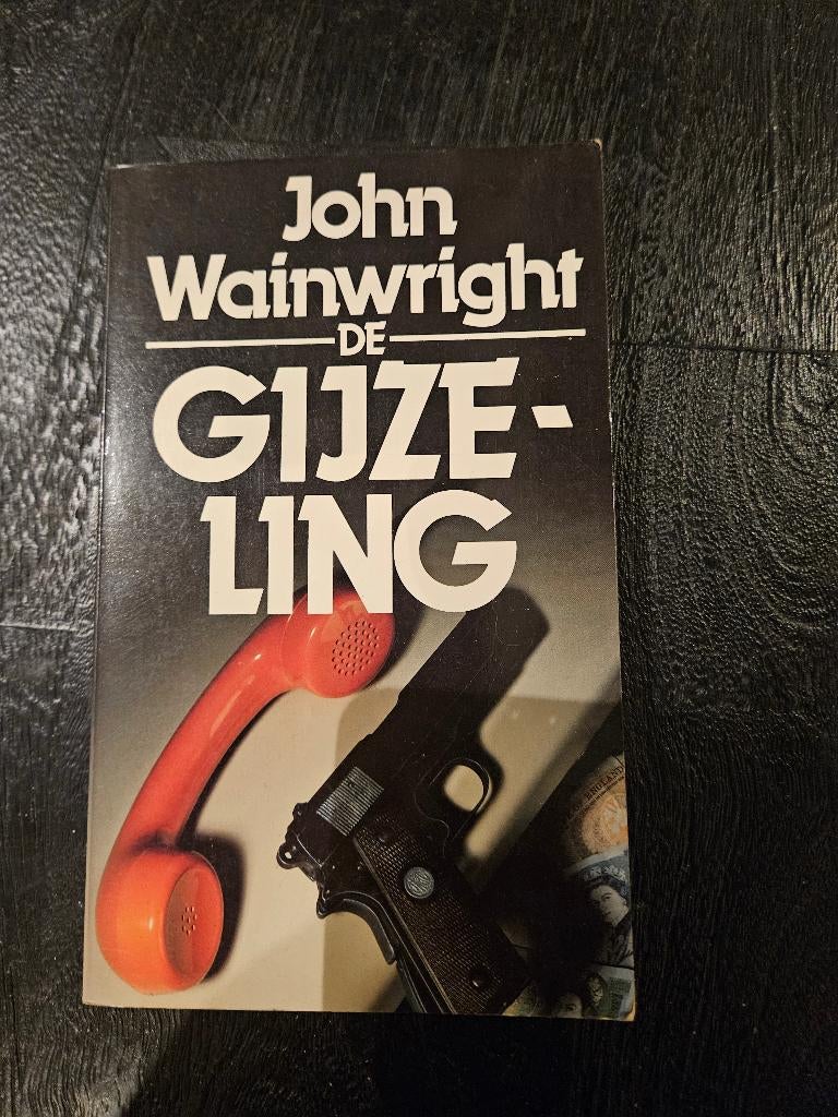 John Wainwright - de gijzeling, Boeken, Ophalen of Verzenden, Gelezen