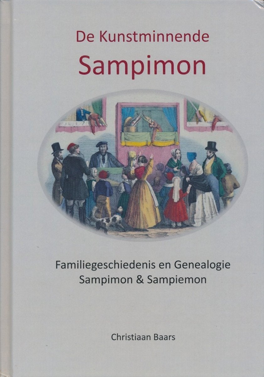 De Kunstminnende Sampimon; Familiegeschiedenis en genealogie, Boeken, Ophalen of Verzenden, Nieuw, Christiaan Baars