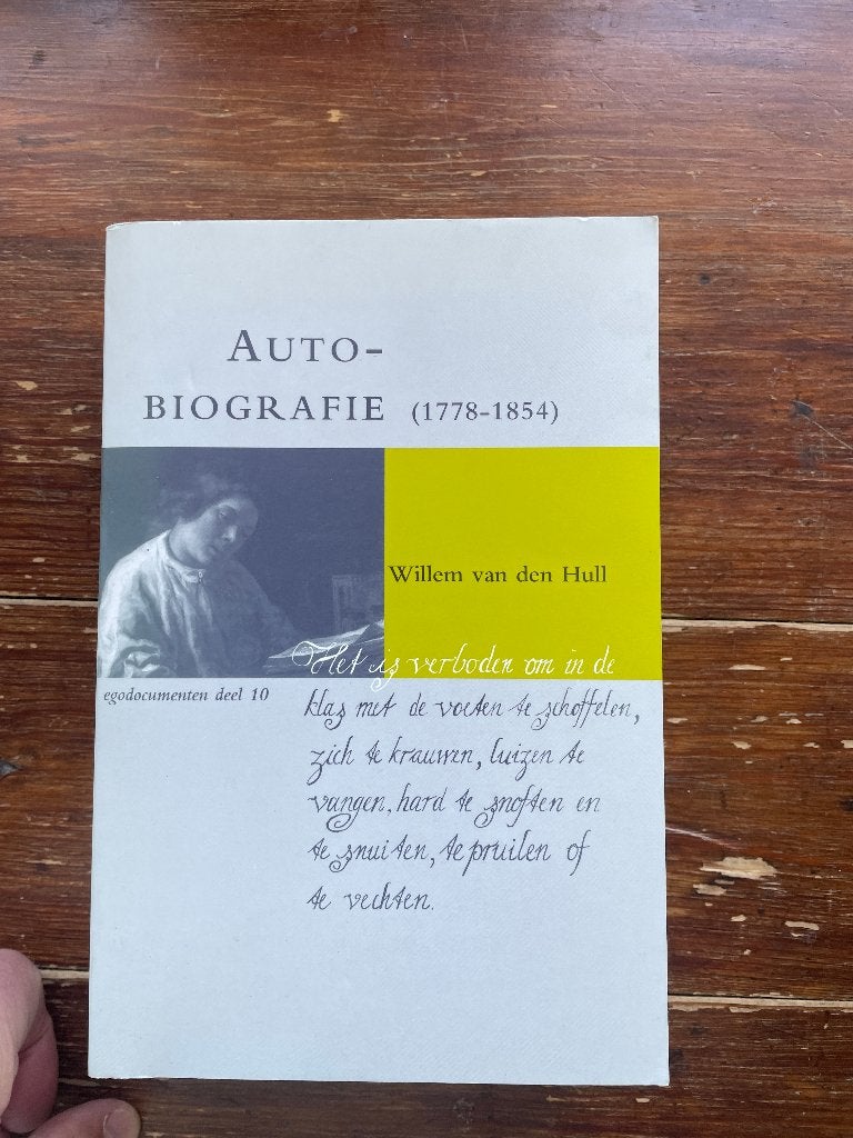 W. van den Hull Autobiografie (1778-1854) 1996, Kunst en Cultuur, W. van den Hull, Ophalen of Verzenden, Zo goed als nieuw