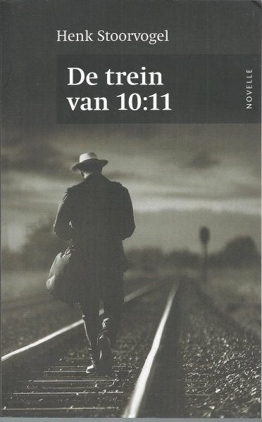 Henk Stoorvogel De trein van 10:11, Ophalen of Verzenden, Tweede Wereldoorlog, Zo goed als nieuw, Overige onderwerpen
