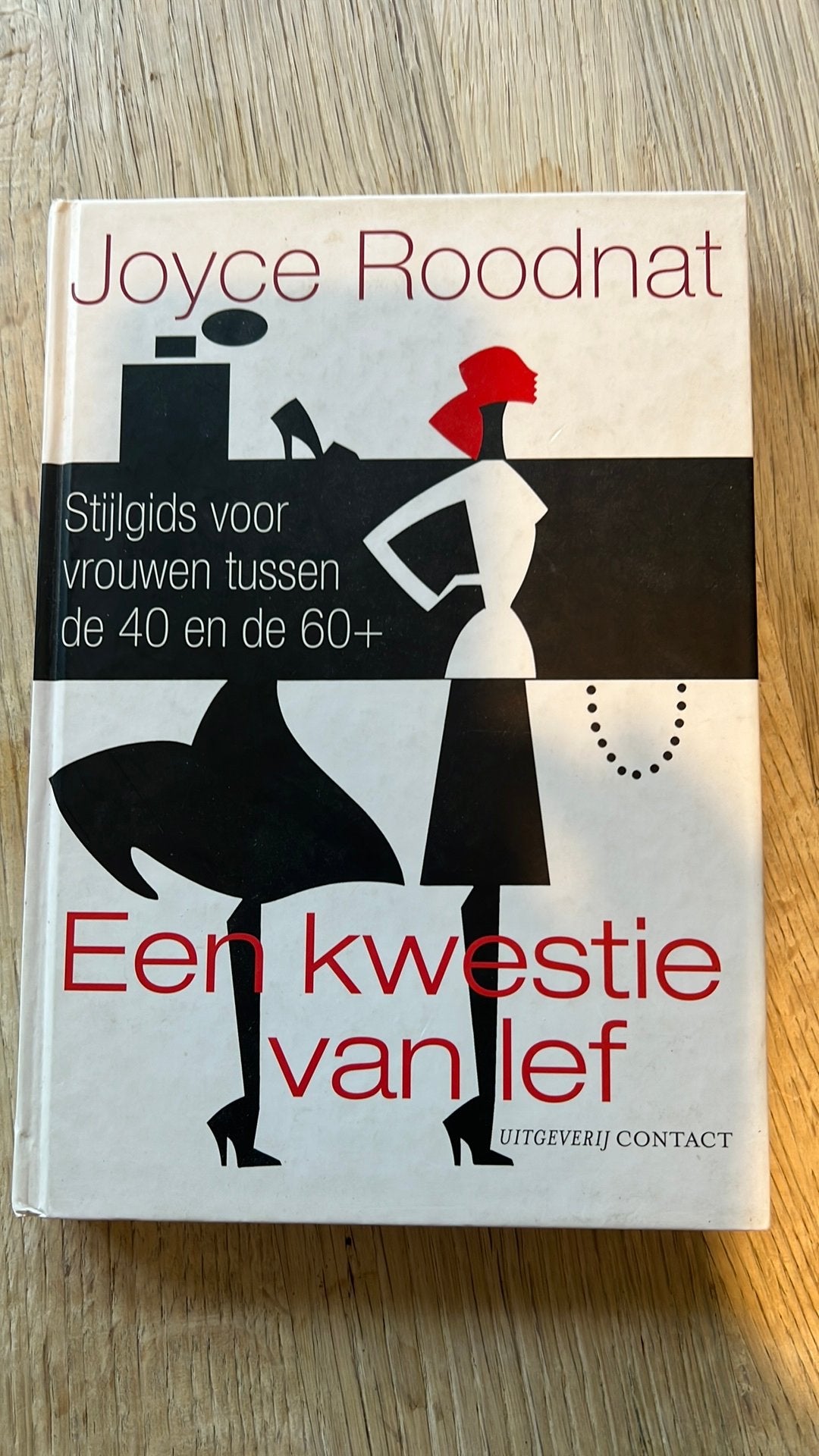 Joyce Roodnat - Een kwestie van lef, Joyce Roodnat, Ophalen of Verzenden, Zo goed als nieuw, Mode algemeen