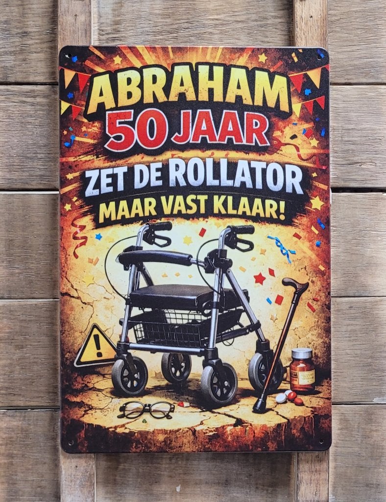 Abraham 50 Jaan Rollator reclamebord van metaal wandbord, Info@deconoord.nl, Deco Noord, Nieuw, Ophalen of Verzenden