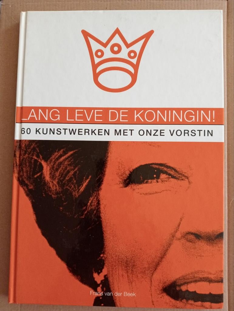 Lang Leve de Koningin! 60 kunstwerken met onze vorstin, Ophalen of Verzenden, Gelezen
