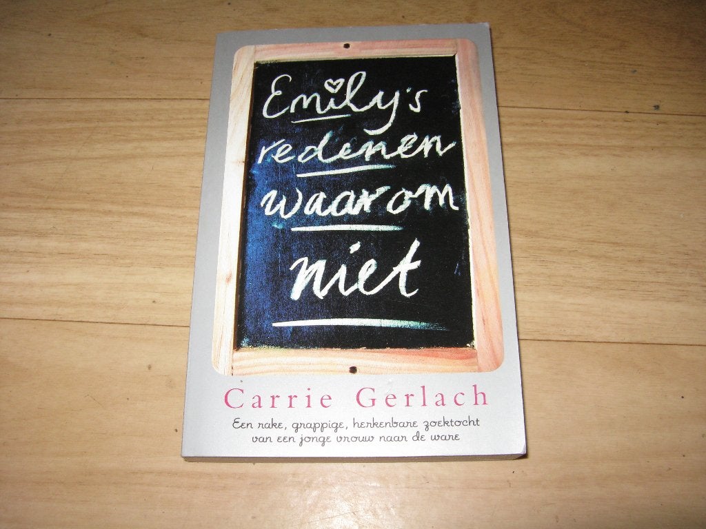 Carrie Gerlach - Emily's redenen waarom niet, Ophalen of Verzenden, Gelezen