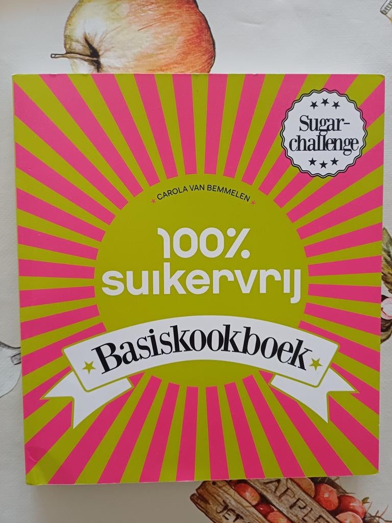 Carola van Bemmelen - 100% suikervrij basiskookboek, Italië, Ophalen of Verzenden, Zo goed als nieuw, Carola van Bemmelen