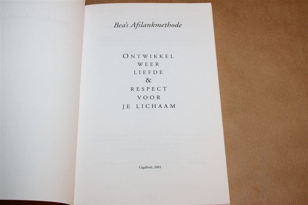 Bea’s Afslankmethode — Blijvend Afvallen & Zelfvertrouwen, Ophalen of Verzenden, Zo goed als nieuw