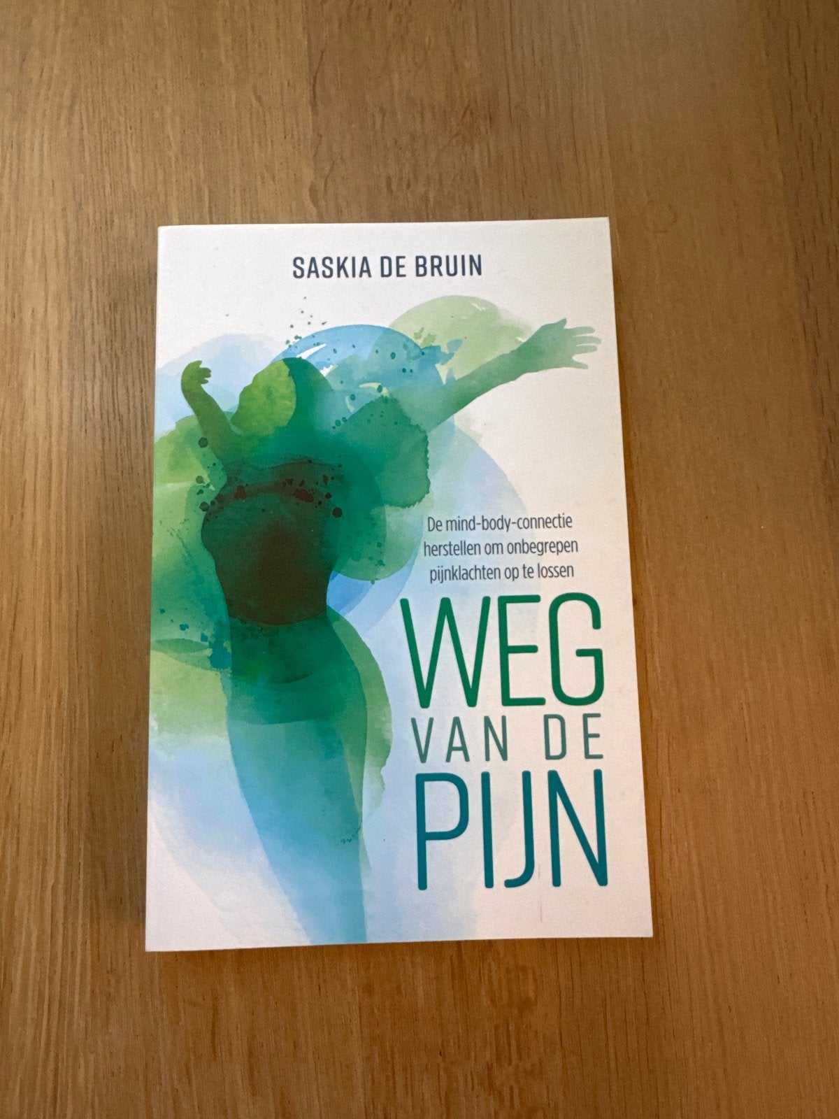 Weg van de Pijn - Saskia de Bruin (Mind-Body Connectie), Ophalen of Verzenden, Zo goed als nieuw, Gezondheid en Conditie