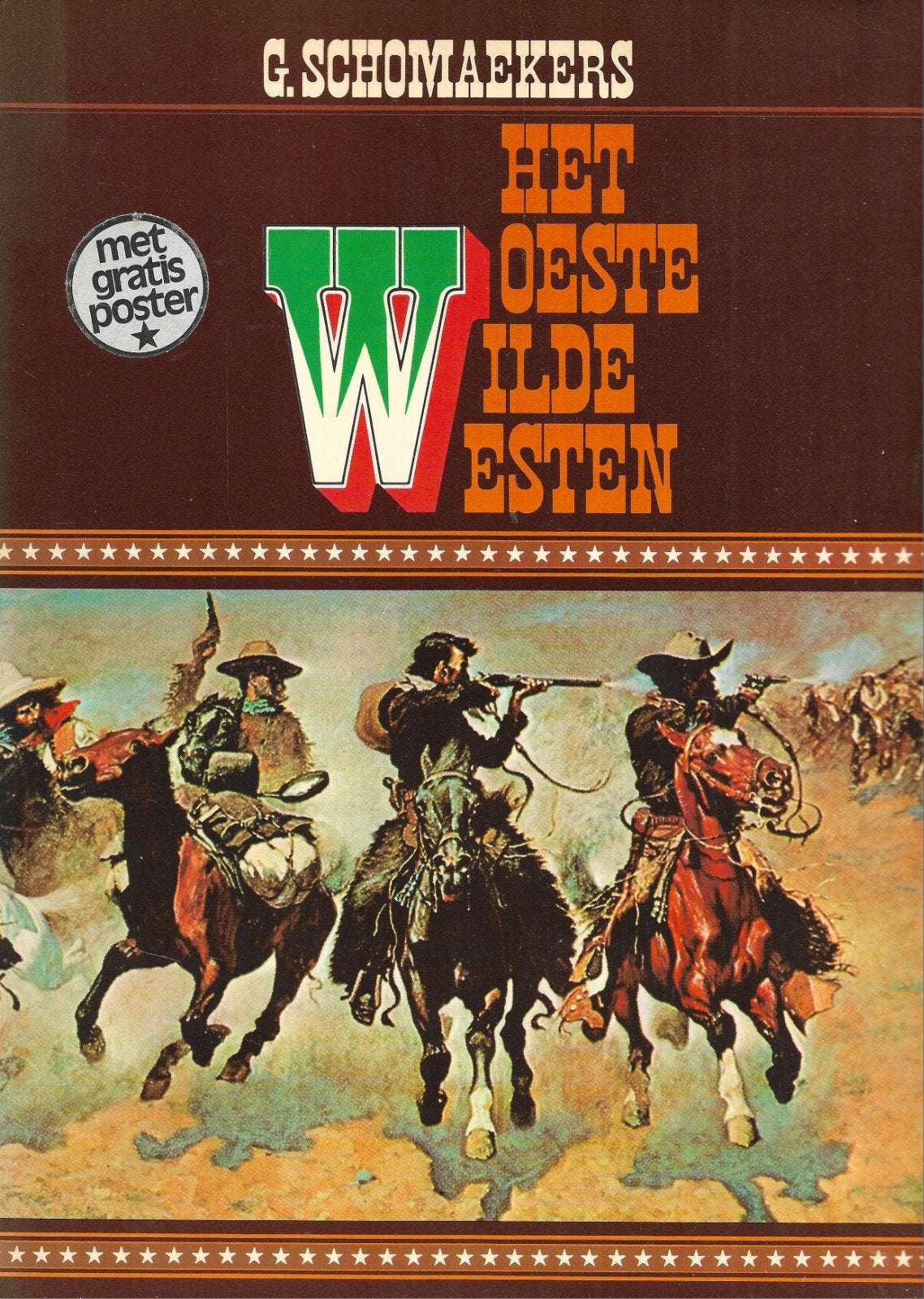 G. Schomaekers - Het Woeste Wilde Westen, Boeken, Geschiedenis | Wereld, Verzenden, Zo goed als nieuw, Noord-Amerika