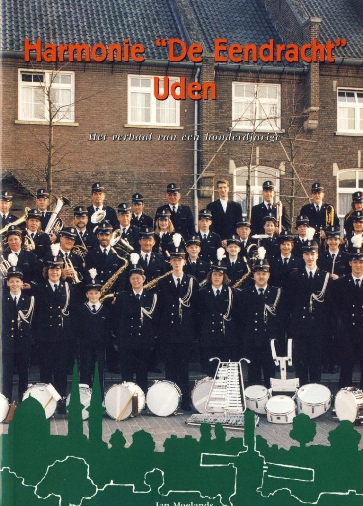 Harmonie De Eendracht Uden, het verhaal van een honderjarige, Ophalen of Verzenden, Nieuw