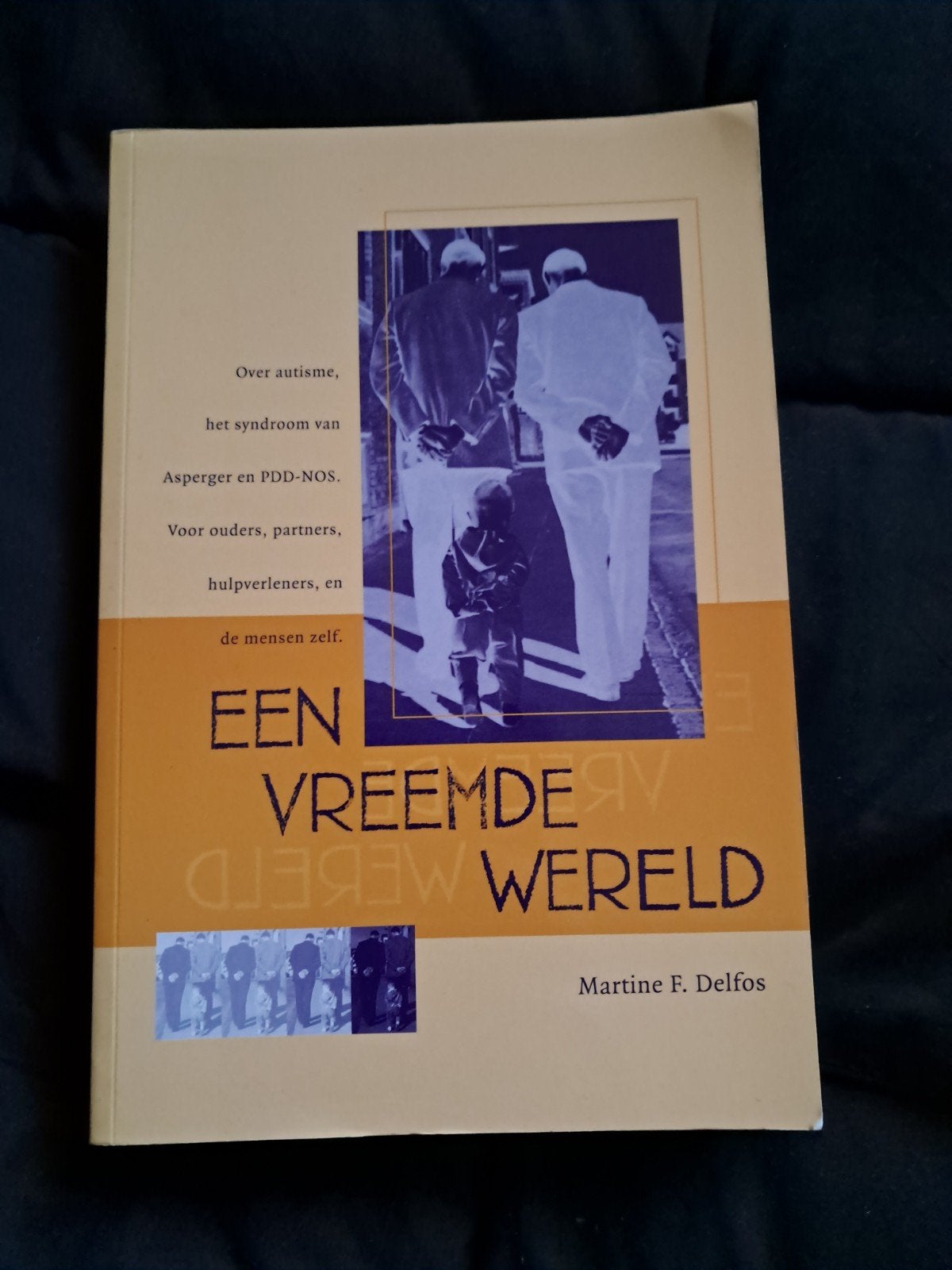 Een Vreemde Wereld - Over autisme, Asperger en PDD-NOS, Zo goed als nieuw, Gamma, Martine F. Delfos, HBO