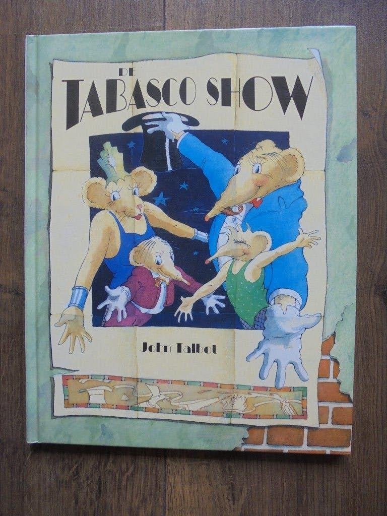 Tabasco Show, Ophalen of Verzenden, Zo goed als nieuw, John Talbot, Fictie algemeen