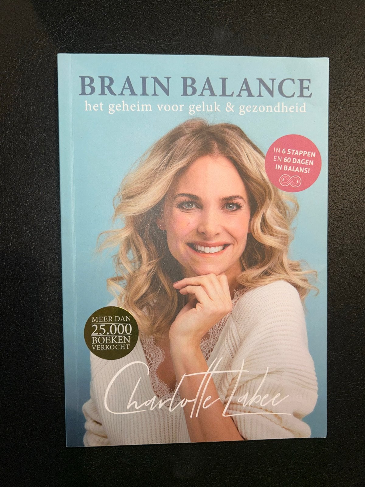 Brain Balance: Het geheim voor geluk & gezondheid - Charlott, Ophalen of Verzenden, Gelezen