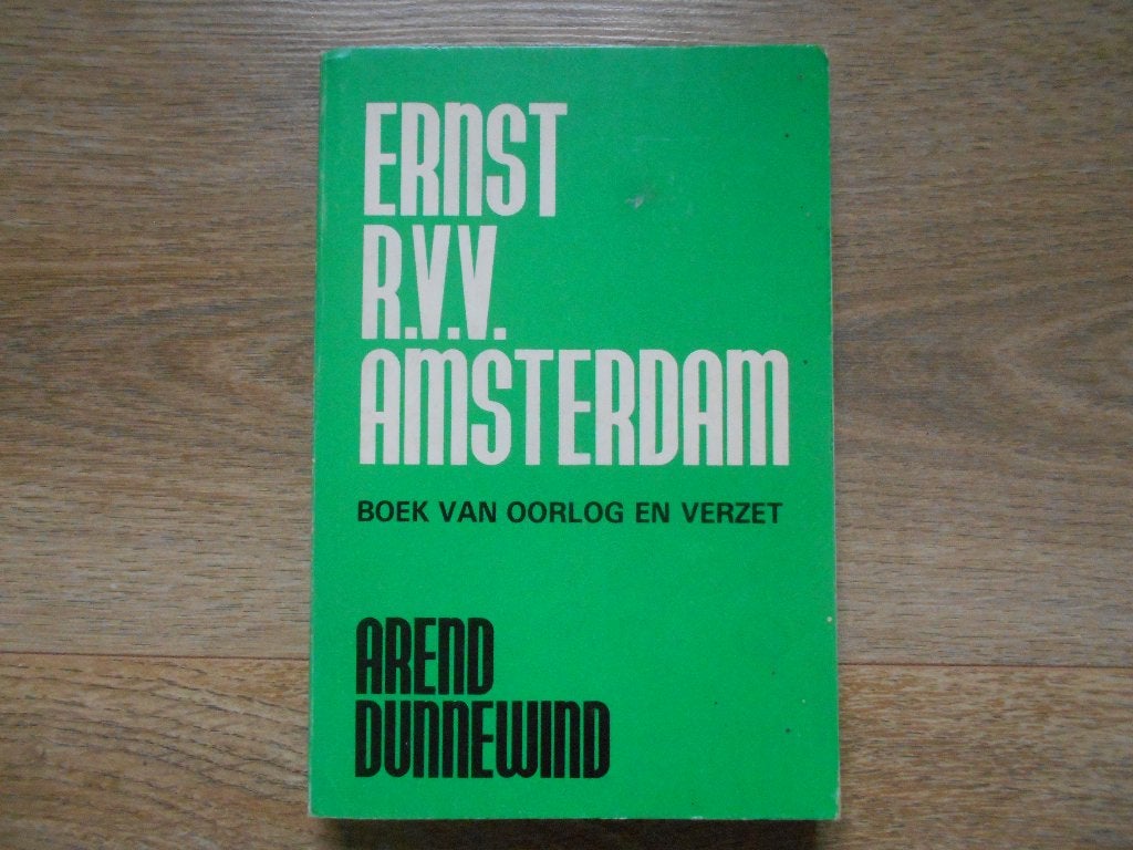 Arend Dunnewind Ernst R.V.V. Amsterdam, Ophalen of Verzenden, Tweede Wereldoorlog, Zo goed als nieuw, Overige onderwerpen