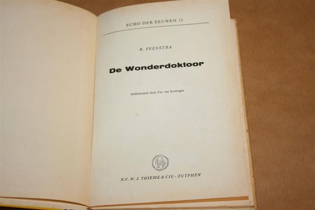 De wonderdoktoor - Echo der eeuwen 13 - R. Feenstra, Ophalen of Verzenden, Gelezen