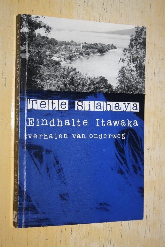Eindhalte Itawaka Tete Siahaya Molukken Saparua Borneo, Ophalen of Verzenden, Gelezen