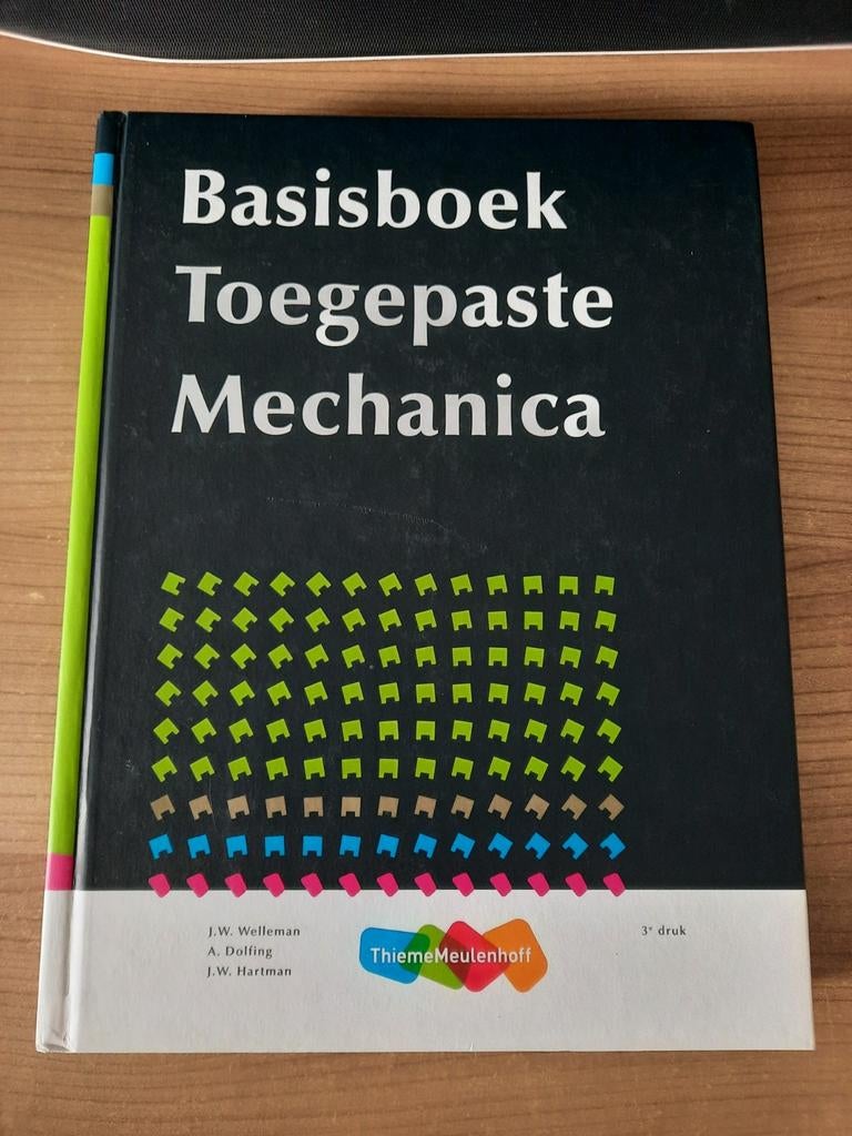 Basisboek Toegepaste Mechanica - 3e druk, Gelezen, J.W. Welleman, A. Dolfing, J.W. Hartman, Beta, HBO