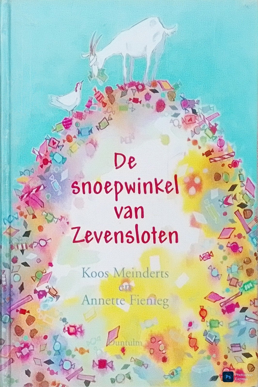De Snoepwinkel Van Zevensloten, Gelezen, Ophalen of Verzenden, Fictie, Koos Meinderts En Annette Fienieg.