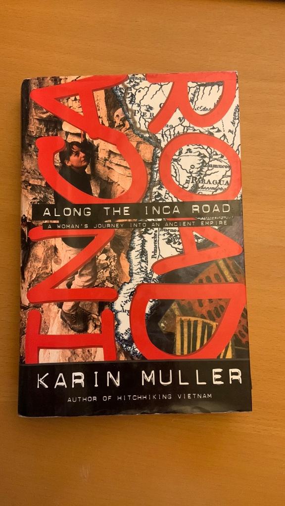 Along the Inca road - Karin Muller, Ophalen of Verzenden, Europa