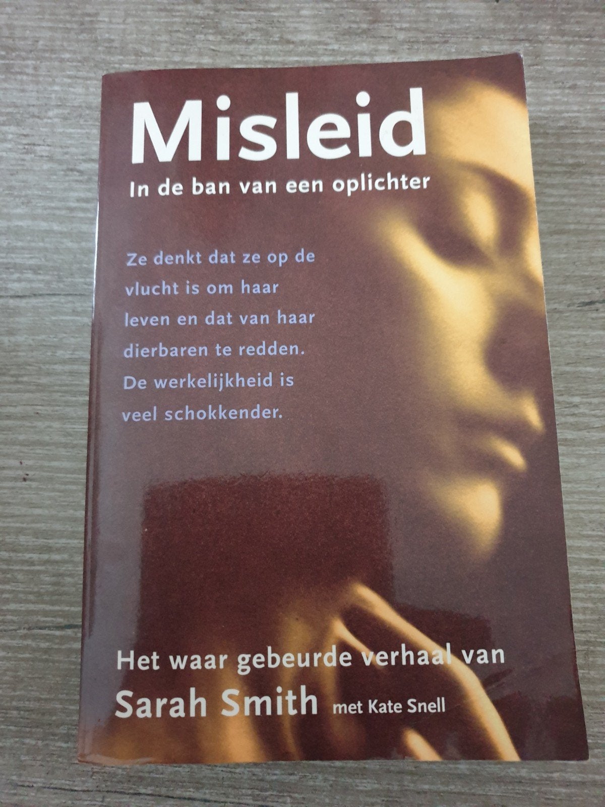 Misleid: In de ban van een oplichter - Sarah Smith, Ophalen of Verzenden, Gelezen, Sarah Smith met Kate Snell