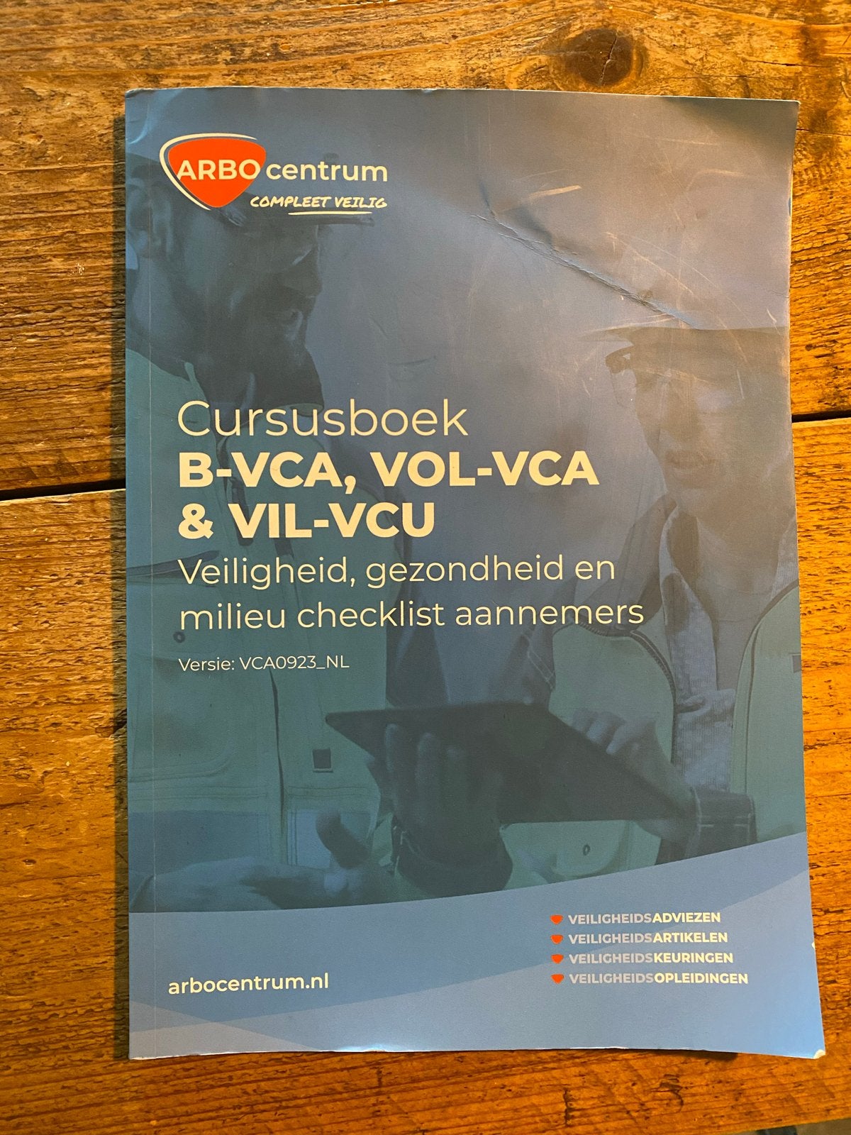 Cursusboek B-VCA, VOL-VCA & VIL-VCU Arbo Centrum, Ophalen of Verzenden, Beta, Zo goed als nieuw, Overige niveaus