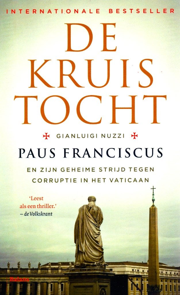 De Kruistocht - Gianluigi Nuzzi / 9789460031243, Ophalen of Verzenden, Zo goed als nieuw, Politiek en Staatkunde, Gianluigi Nuzzi