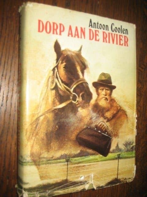 Antoon coolen / dorp aan de rivier, Ophalen of Verzenden, Gelezen, Nederland