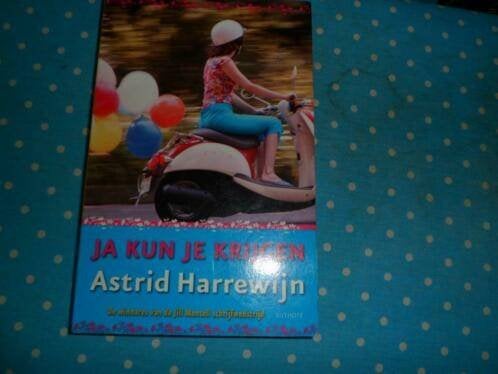 Ja kun je krijgen - Astrid Harrewijn, Boeken, Ophalen of Verzenden, Zo goed als nieuw