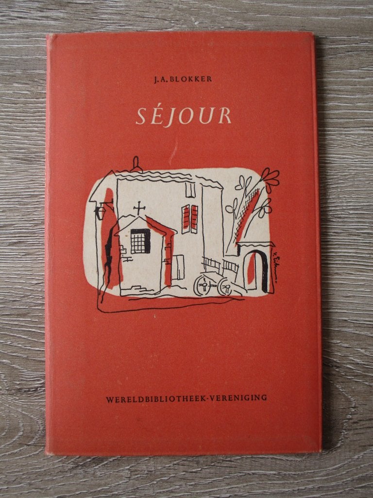 Séjour - J.A. Blokker, Ophalen of Verzenden, Gelezen