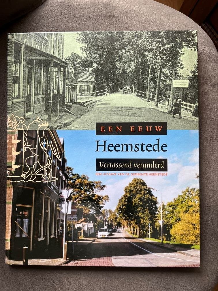 Een Eeuw Heemstede: Verrassend Veranderd - Historisch Boek, Nieuw, Ophalen of Verzenden, 20e eeuw of later, Gemeente Heemstede