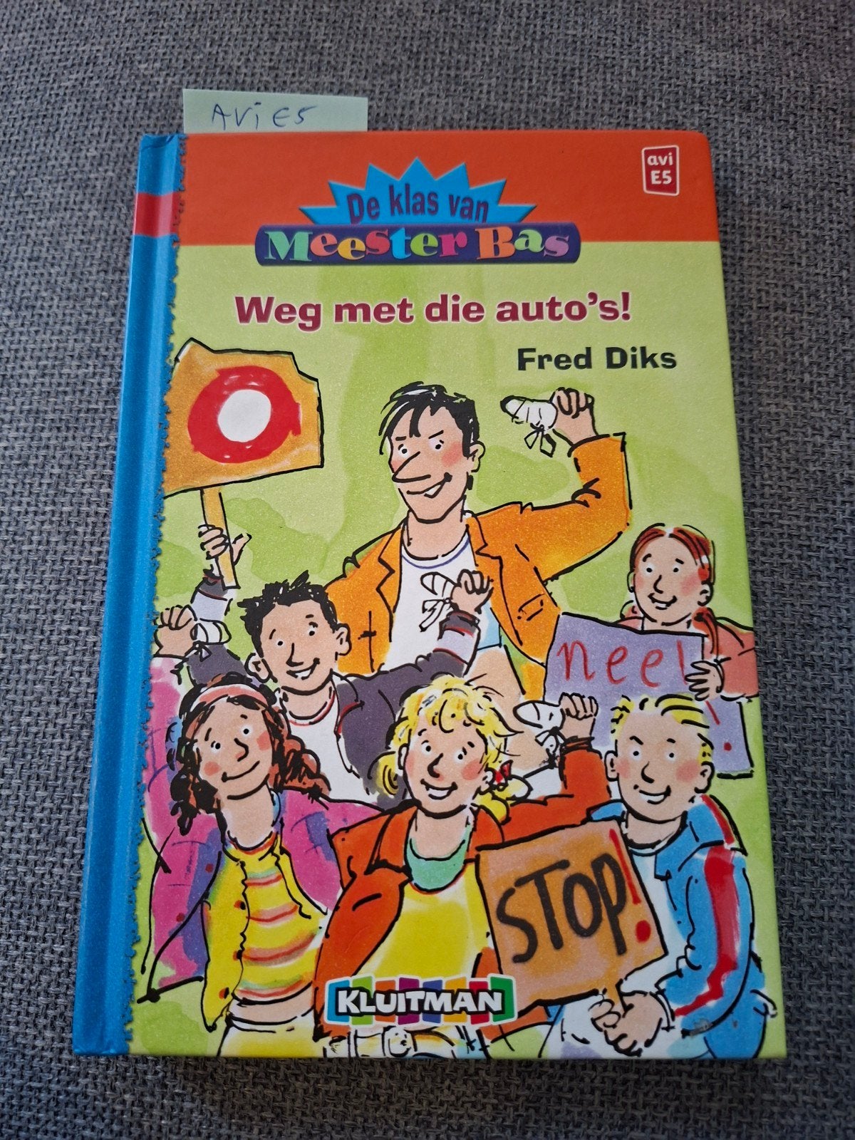 De klas van Meester Bas: Weg met die auto's! (AVI E5), Ophalen of Verzenden, Gelezen, Fred Diks, Fictie algemeen
