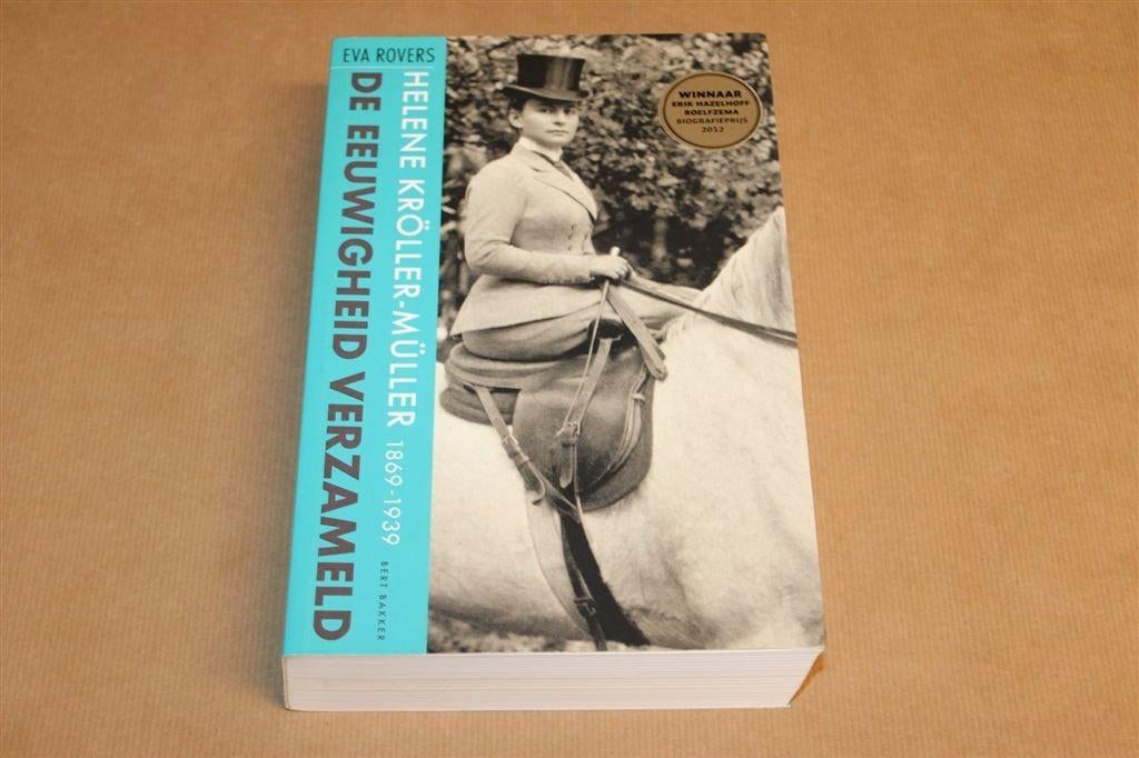 De Eeuwigheid Verzameld — Biografie Kröller-Müller, Boeken, Ophalen of Verzenden, Gelezen, Sport