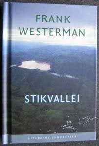 Frank Westerman : Stikvallei [ Literaire juweeltjes ], Boeken, Ophalen of Verzenden, Zo goed als nieuw