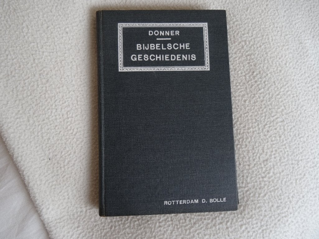 Donner bijbelsche geschiedenis aan kinderen verhaald 9e druk, Ophalen of Verzenden, Gelezen, D Bolle, Christendom | Protestants