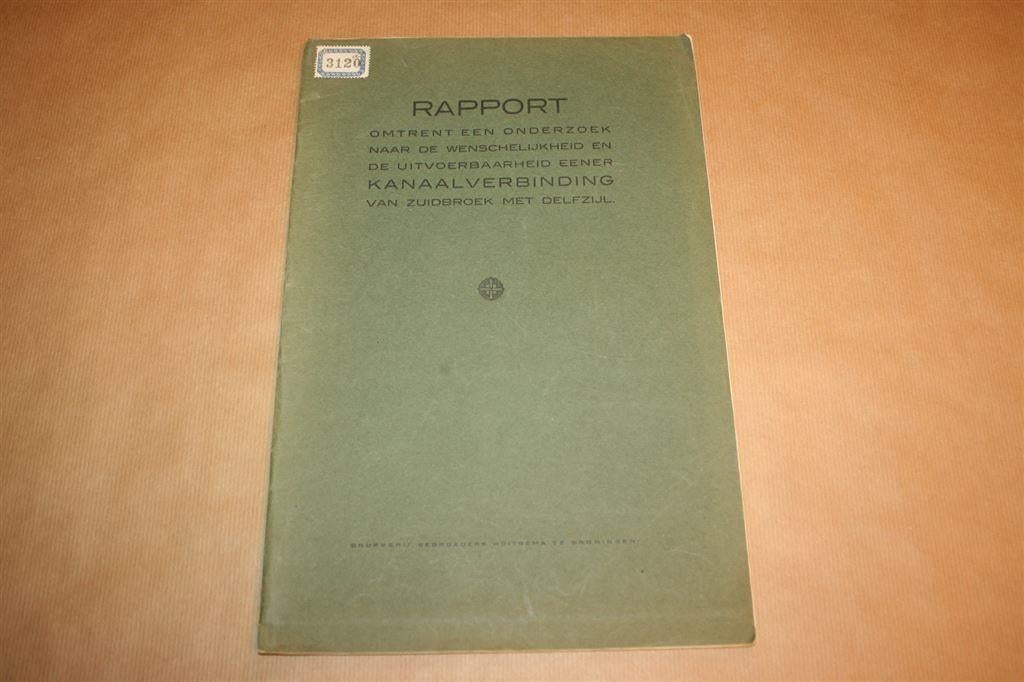 Rapport Kanaalverbinding Zuidbroek - Delfzijl - 1922 !!, Ophalen of Verzenden, Gelezen