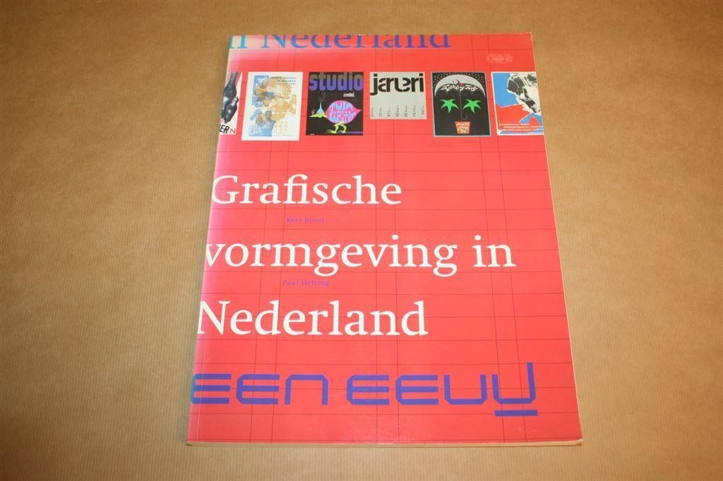 Grafische vormgeving in Nederland, een eeuw, Ophalen of Verzenden, Gelezen, Grafische vormgeving