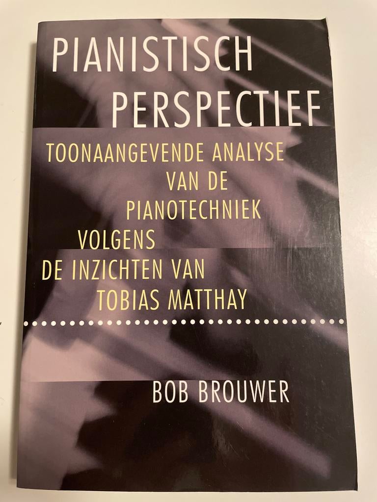 Pianistisch Perspectief - Bob Brouwer, Boeken, Muziek, Zo goed als nieuw, Instrument, Ophalen of Verzenden