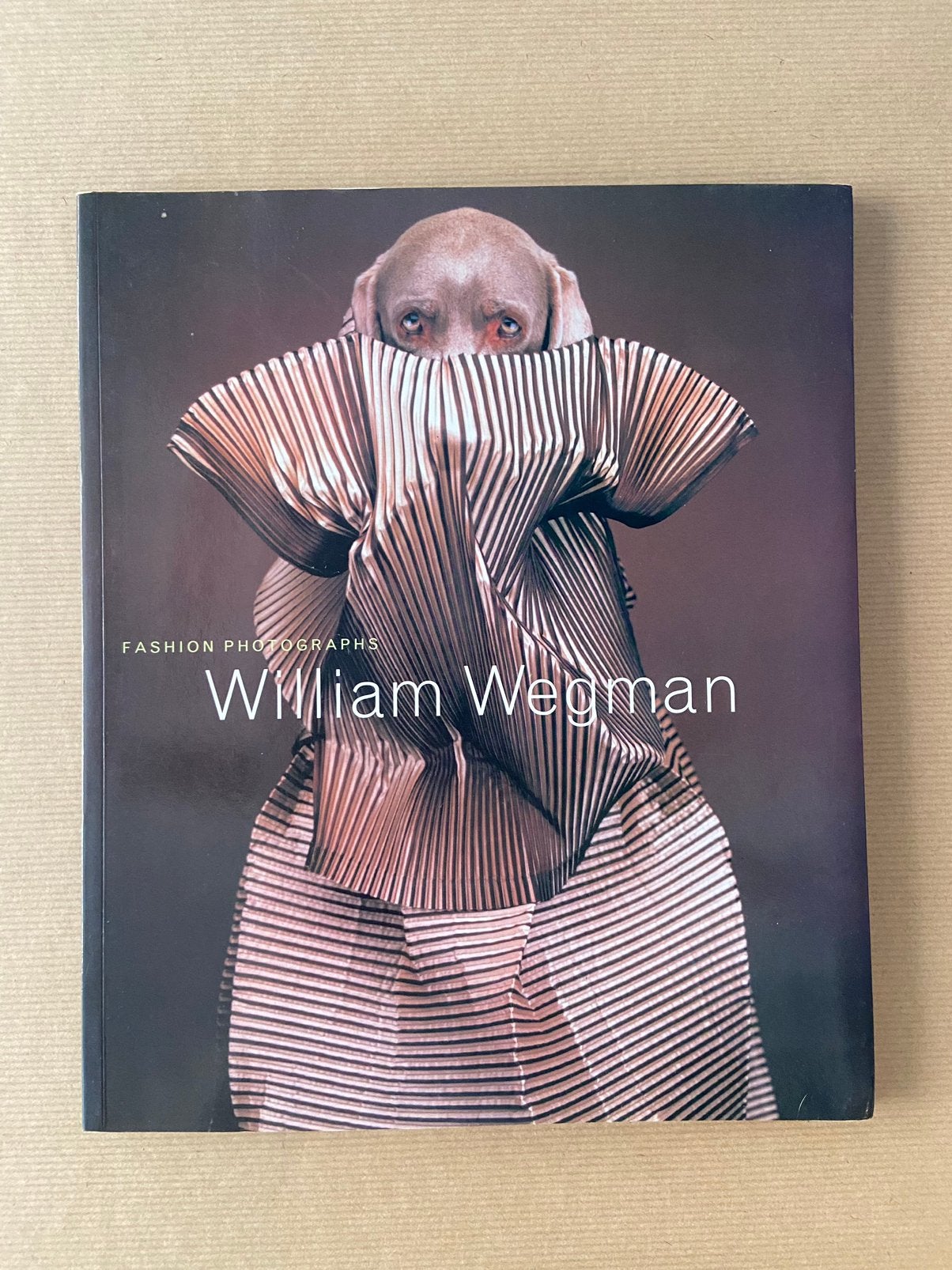 William Wegman Fashion Photos Honden foto’s, Boeken, Ophalen of Verzenden, Zo goed als nieuw, Mode algemeen