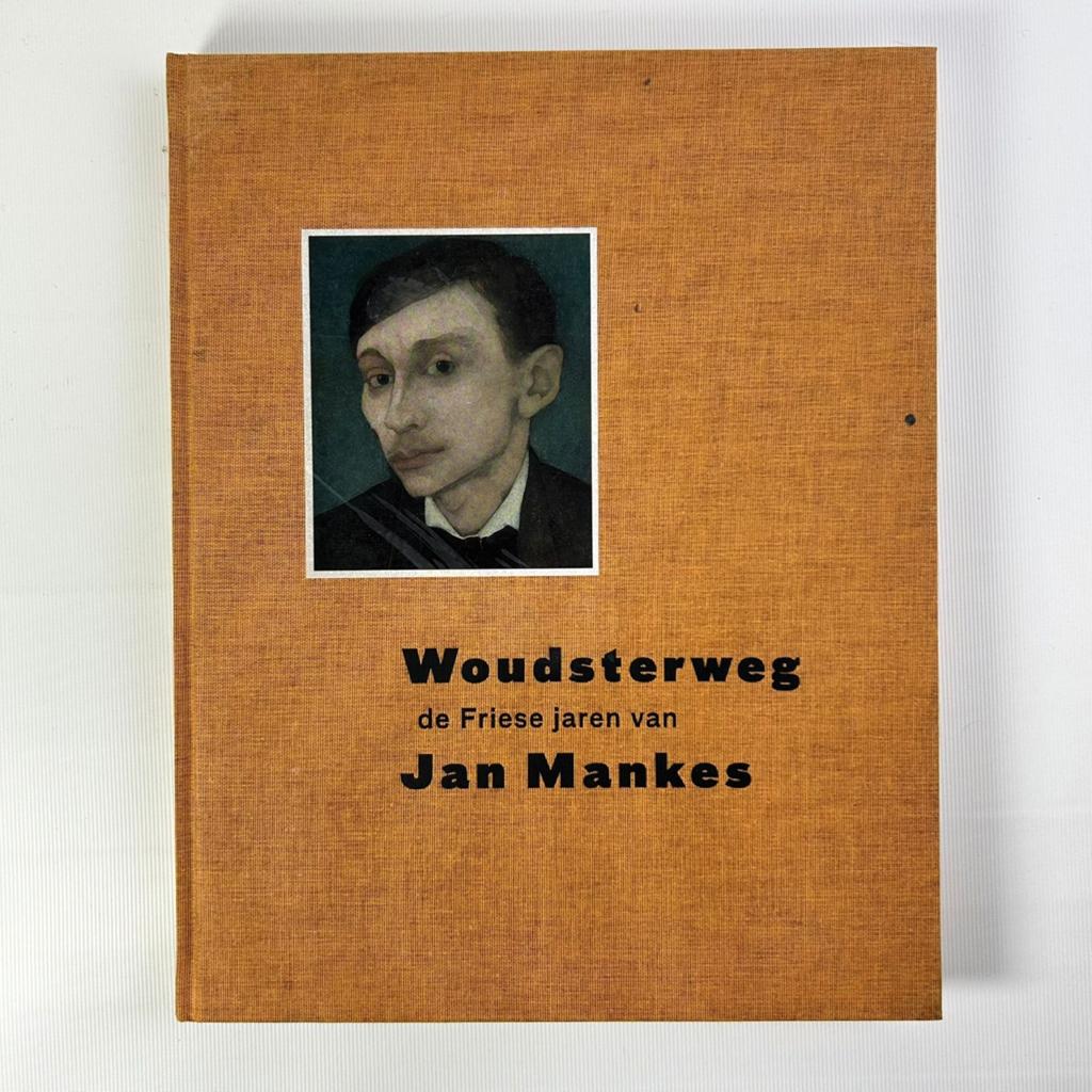 Woudsterweg: De Friese jaren van Jan Mankes (1909-1915), Boeken, Gelezen, Fotografie algemeen, Ophalen of Verzenden, Thom Mercuur, Veronique Oosterhof