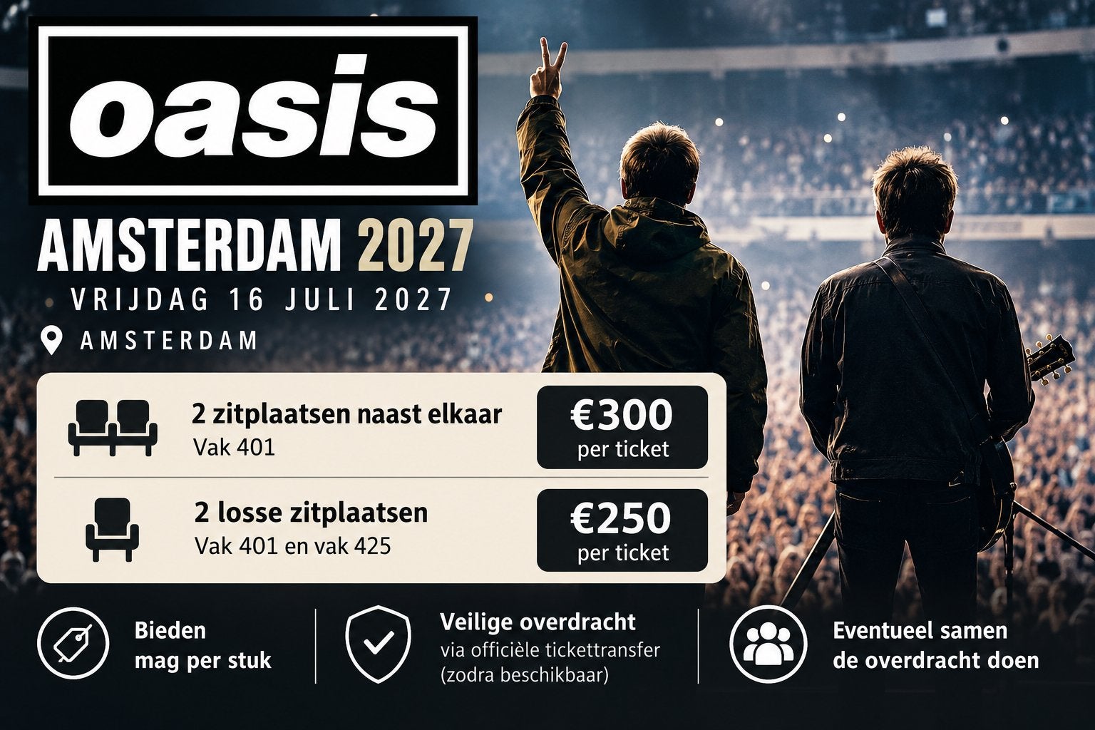 3 tickets | Oasis live 27 in Amsterdam | 16 juli, Twee personen, Juli