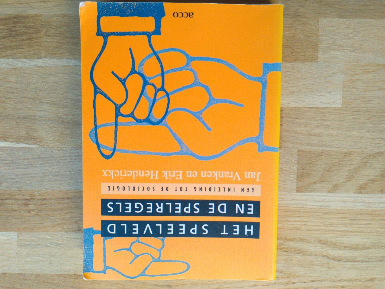 Het Speelveld en de Spelregels - Inleiding tot de Sociologie, Boeken, Ophalen of Verzenden, Gelezen, Jan Vranken en Erik Henderickx