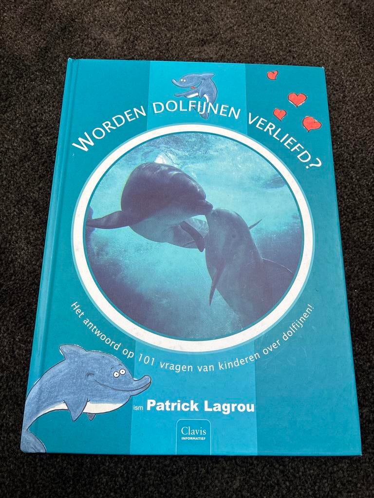Worden dolfijnen verliefd? Patrick Lagrou, Boeken, Ophalen of Verzenden, Zo goed als nieuw, Non-fictie