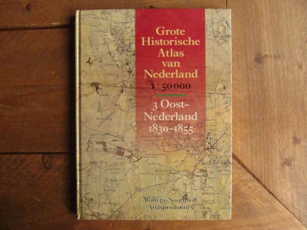 Grote Historische Atlas van Oost Nederland 1830 - 1855, Boeken, Overige atlassen, Wolters-Noordhoff, Ophalen of Verzenden, Zo goed als nieuw